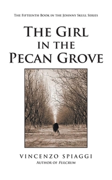 Paperback The Girl in the Pecan Grove Book