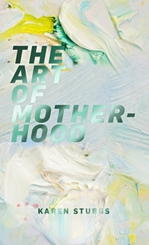 Paperback The Art of Motherhood Book