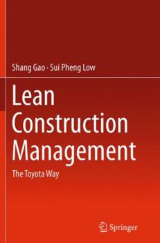 Paperback Lean Construction Management: The Toyota Way Book