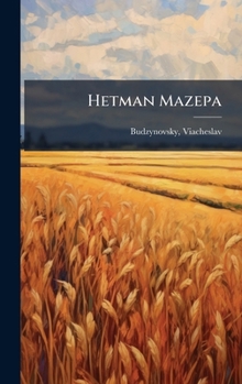 Hardcover Hetman Mazepa [Ukrainian] Book