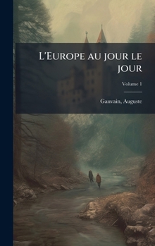 Hardcover L'Europe au jour le jour [French] Book