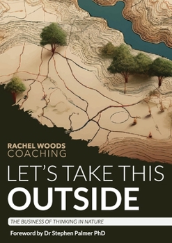 Let's Take This Outside: The Business of Thinking in Nature