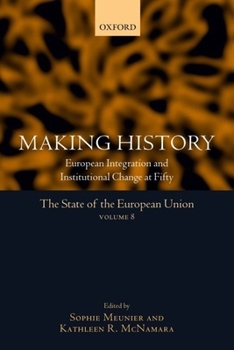 Hardcover The State of the European Union Volume 8: Making History Book