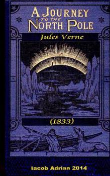 A journey to the North Pole Jules Verne