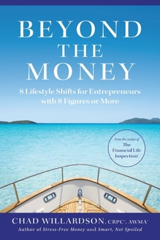 Paperback Beyond the Money: 8 Lifestyle Shifts for Entrepreneurs with 8 Figures or More Book