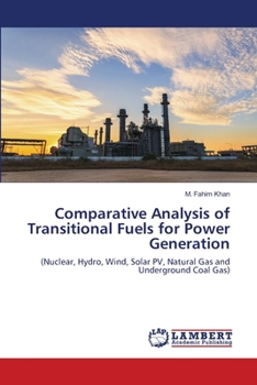Paperback Comparative Analysis of Transitional Fuels for Power Generation Book