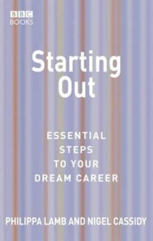Paperback Starting Out : Essential Steps to Your Dream Career Book