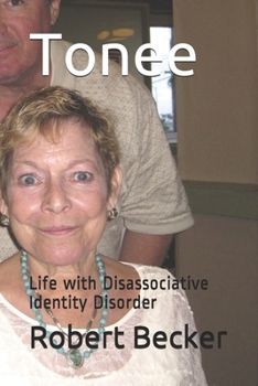 Paperback Tonee: Life with Disassociative Identity Disorder Book