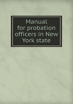 Paperback Manual for Probation Officers in New York State Book