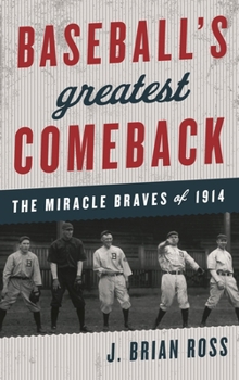 Hardcover Baseball's Greatest Comeback: The Miracle Braves of 1914 Book
