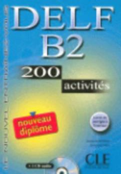 Paperback Delf B2. 200 Activities. Textbook + Key + Audio CD [French] Book