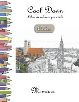 Paperback Cool Down [Color] - Libro da colorare per adulti: Monaco [Italian] Book