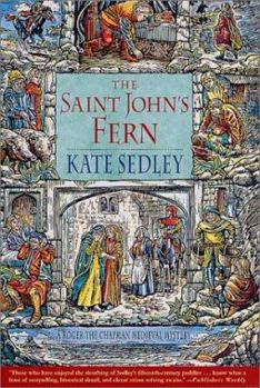 Hardcover The Saint John's Fern: A Roger the Chapman Medieval Mystery Book