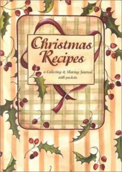Paperback Christmas Recipes: A Collecting & Sharing Journal with Pockets Book