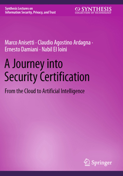 Paperback A Journey Into Security Certification: From the Cloud to Artificial Intelligence Book