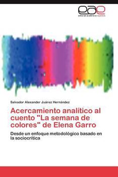 Paperback Acercamiento Analitico Al Cuento La Semana de Colores de Elena Garro [Spanish] Book