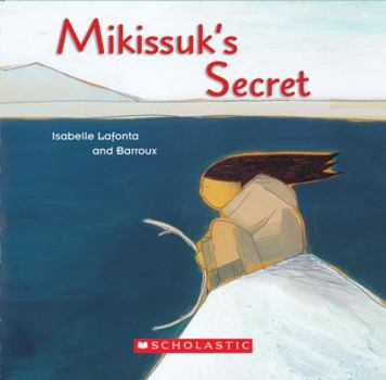 Paperback Mikissuk's Secret Book
