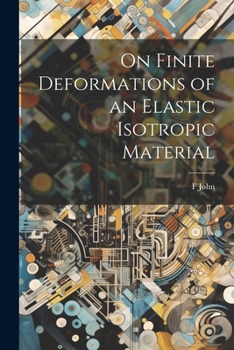Paperback On Finite Deformations of an Elastic Isotropic Material Book