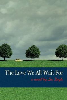 Hardcover The Love We All Wait for Book