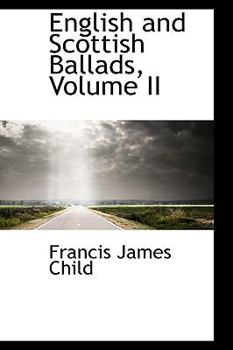 Paperback English and Scottish Ballads, Volume II Book