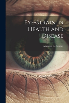 Paperback Eye-Strain in Health and Disease Book