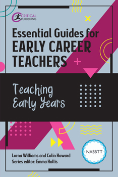 Paperback Essential Guides for Early Career Teachers: Teaching Early Years Book