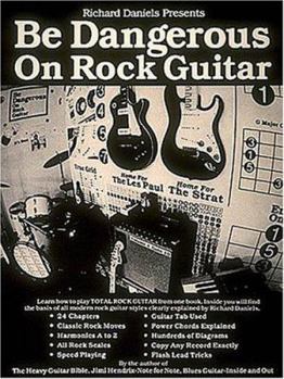 Paperback Be Dangerous on Rock Guitar Book