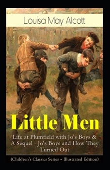 Paperback Little Men, or Life at Plumfield with Jo's Boys Book