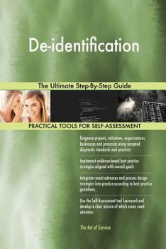 Paperback De-identification The Ultimate Step-By-Step Guide Book