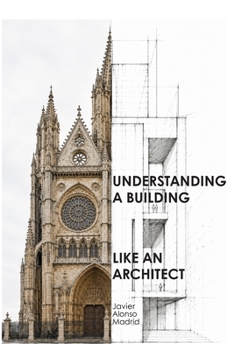 Paperback Understanding a building like an Architect (Entender como un Arquitecto) Book