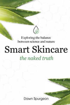 Paperback Smart Skincare - the naked truth Book