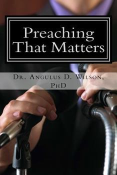 Paperback Preaching That Matters: The Soul Campaign at The New Beginnings Church Book