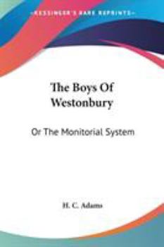 The Boys Of Westonbury: Or The Monitorial System