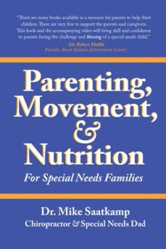 Paperback Parenting, Movement, & Nutrition: For Special Needs Families Book