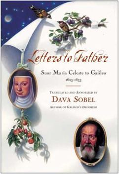Hardcover Letters to Father: Suor Maria Celeste to Galileo, 1623-1633 [With Ribbon] Book