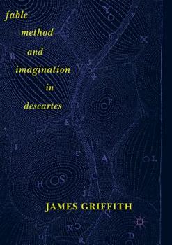 Paperback Fable, Method, and Imagination in Descartes Book