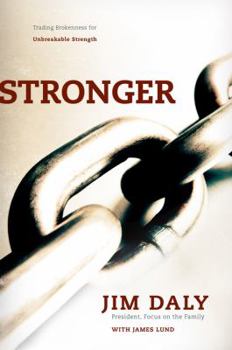 Paperback Stronger: Trading Brokenness for Unbreakable Strength Book