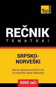 Paperback Srpsko-Norveski Tematski Recnik - 9000 Korisnih Reci [Serbian] Book