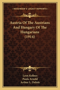 Paperback Austria Of The Austrians And Hungary Of The Hungarians (1914) Book