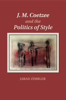 Paperback J. M. Coetzee and the Politics of Style Book