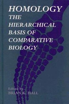 Hardcover Homology: The Hierarchial Basis of Comparative Biology Book