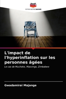 Paperback L'impact de l'hyperinflation sur les personnes âgées [French] Book