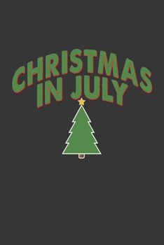 Christmas In July Notebook: Lined Journal, 120 Pages, 6 x 9, Affordable Gift Journal Matte Finish