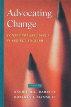 Paperback Advocating Change: Contemporary Issues in Subject English Book