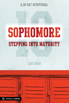 Paperback Sophomore: Stepping Into Maturity: A 30-Day Devotional for Sophomores Book