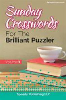 Paperback Sunday Crosswords For The Brilliant Puzzler Volume 1 Book