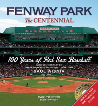 Hardcover Fenway Park: The Centennial: 100 Years of Red Sox Baseball [With DVD] Book