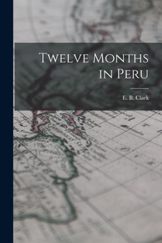 Paperback Twelve Months in Peru Book