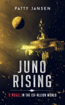 Paperback Juno Rising: An ISF-Allion Novel Book