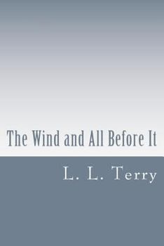 Paperback The Wind and All Before It Book